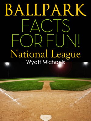 cover image of Ballpark Facts for Fun! National League